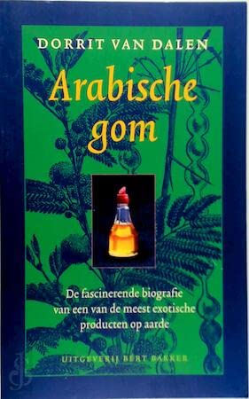 Arabische Gom: de fascinerende biografie van een van de meest exotische producten op aarde Memories