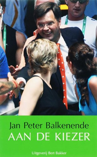 Aan de kiezer: brieven van Jan Peter Balkenende book