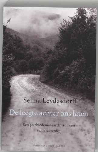 De leegte achter ons laten: een geschiedenis van de vrouwen van Srebrenica Politics & History