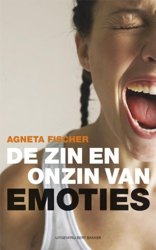 De zin en onzin van emoties: over de zin en onzin van emoties book