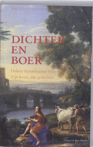 Dichter en boer: hubert Korneliszoon Poot. Zijn leven, zijn gedichten book