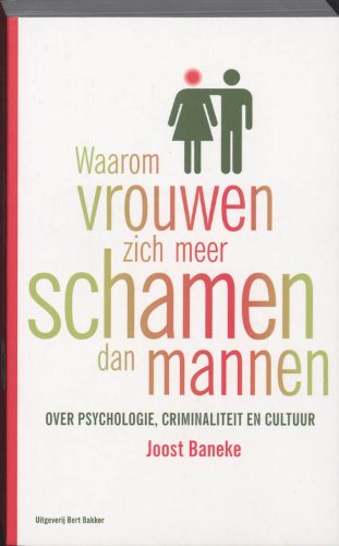 Waarom vrouwen zich meer schamen dan mannen: over psychologie, criminaliteit en cultuur Psychology