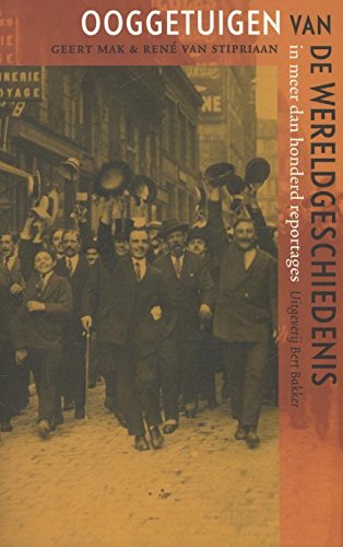 Ooggetuigen van de wereldgeschiedenis: in meer dan honderd reportages Books