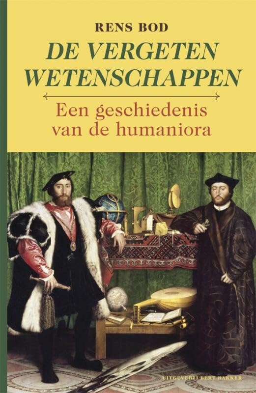Vergeten wetenschappen: een geschiedenis van de humaniora book