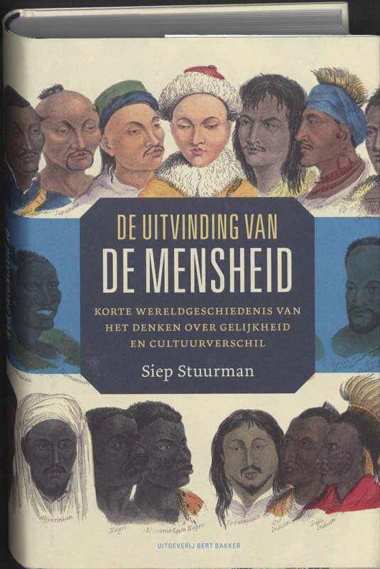 Uitvinding van de mensheid: korte wereldgeschiedenis van het denken over gelijkheid en cultuurverschil Books
