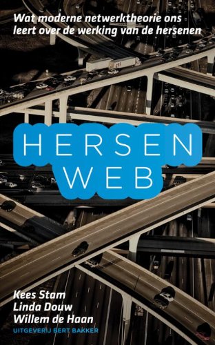 Hersenweb / druk 1: wat moderne netwerktheorie ons kan leren over de werking van de hersenen: wat moderne netwerktheorie ons leert over de werking van de hersenen Film, Art & Culture