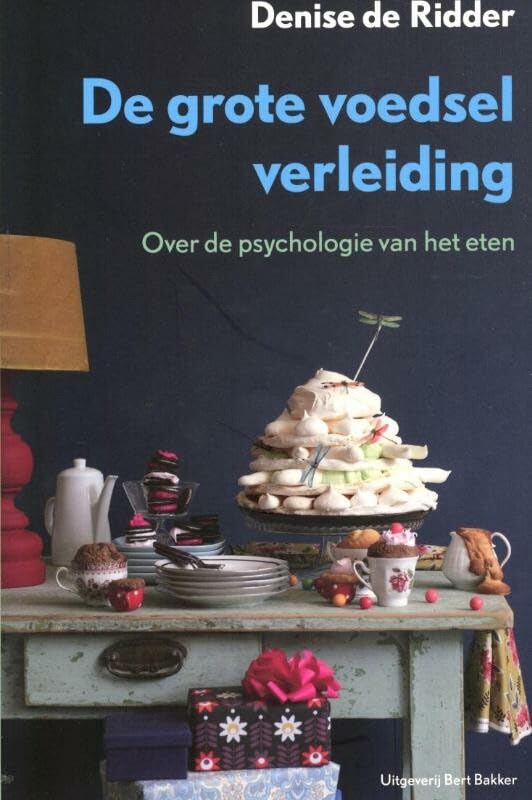 De grote voedselverleiding: over de psychologie van het eten Psychology