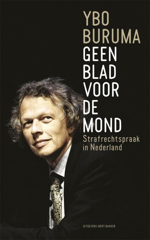 Geen blad voor de mond: strafrechtspraak in Nederland Law