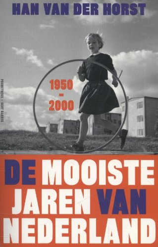 De mooiste jaren van Nederland, 1950-2000: 1950-2000 book