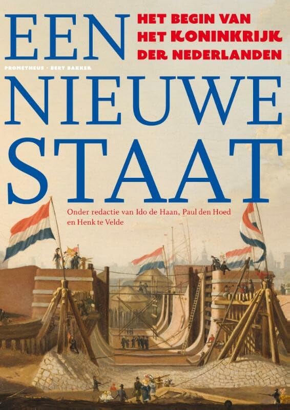 Een nieuwe staat: het begin van het Koninkrijk der Nederlanden book