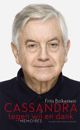 Cassandra tegen wil en dank: memoires book