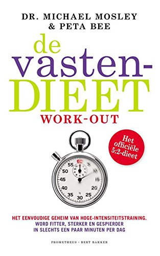 De vastendieetwork-out: het eenvoudige geheim van hoge-intensiteitstraining book