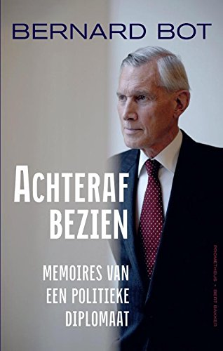 Achteraf bezien: memoires van een diplomaat en politicus book