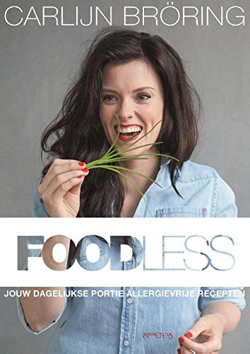 Foodless: jouw dagelijkse portie allergievrije recepten book