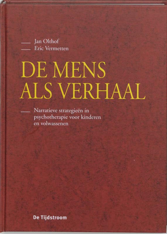 De mens als verhaal: narratieve strategieen in psychotherapie voor kinderen en volwassenen book