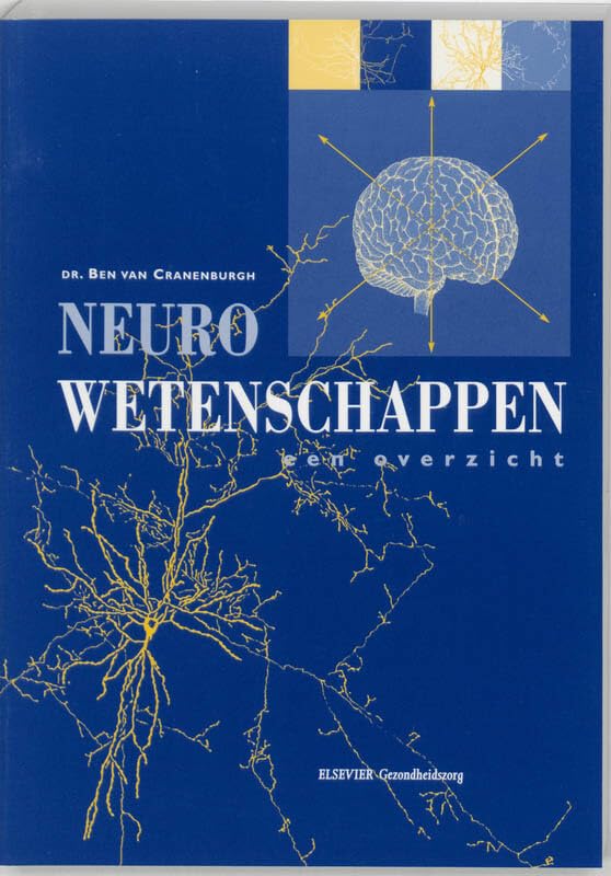 Neurowetenschappen een overzicht (Inleiding in de toegepaste neurowetenschappen, Band 1) Books