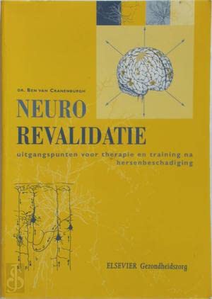 Neurorevalidatie: uitgangspunten voor therapie en training na hersenbeschadiging book