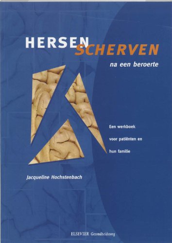 Hersenscherven na een beroerte: een werkboek voor patiënten en hun familie book