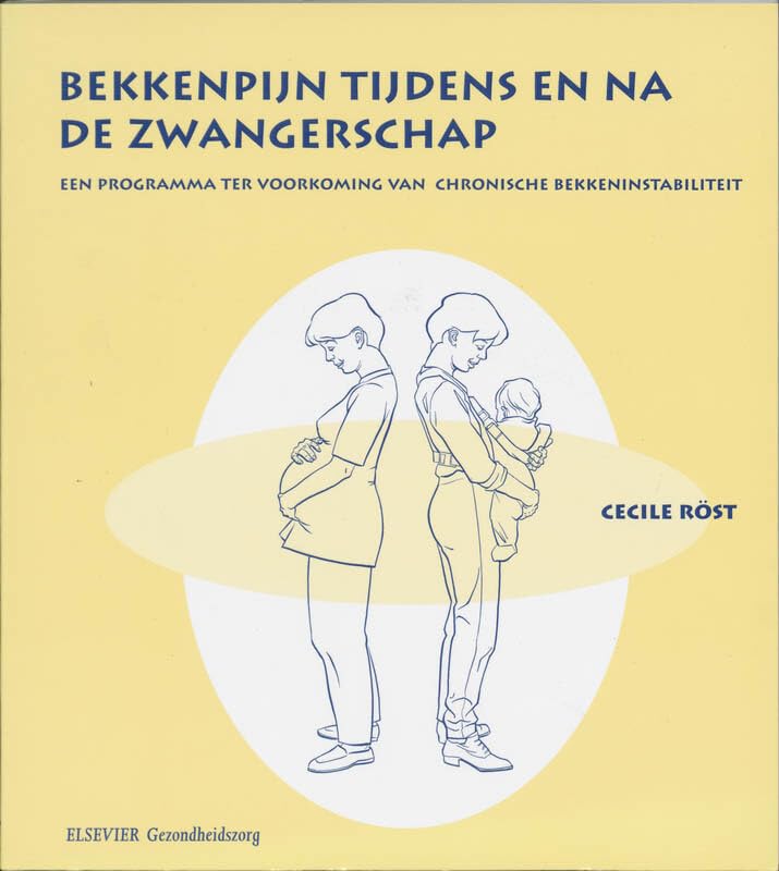Bekkenpijn tijdens en na de zwangerschap: een programma ter voorkoming van chronische bekkeninstabiliteit Medicine