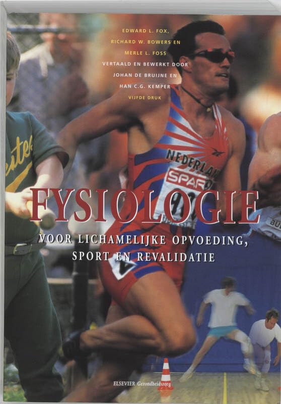 Fysiologie voor lichamelijke opvoeding, sport en revalidatie Study Guides