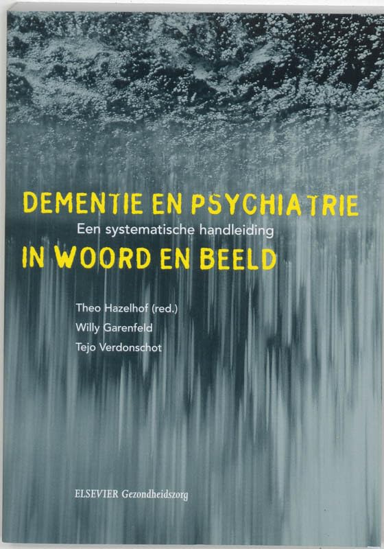 Dementie en psychiatrie in woord en beeld: een systematische handleiding book