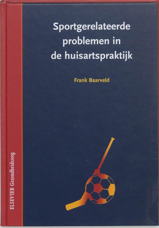 Sportgerelateerde problemen in de huisartspraktijk book