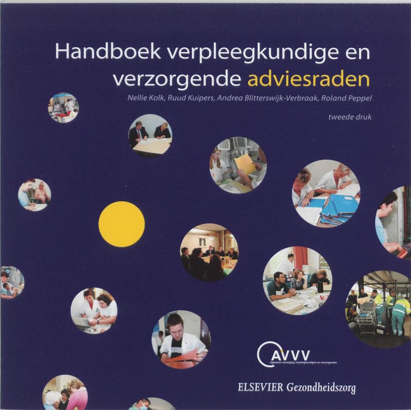 Handboek verpleegkundige en verzorgende adviesraden book
