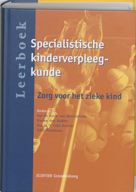 Leerboek specialistische kinderverpleegkunde: zorg voor het zieke kind Medicine