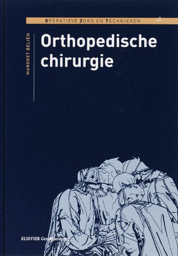 Orthopedische chirurgie (Operatieve zorg en technieken) Books