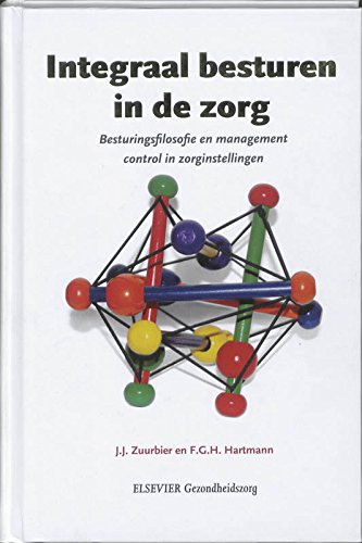 Integraal besturen in de zorg book