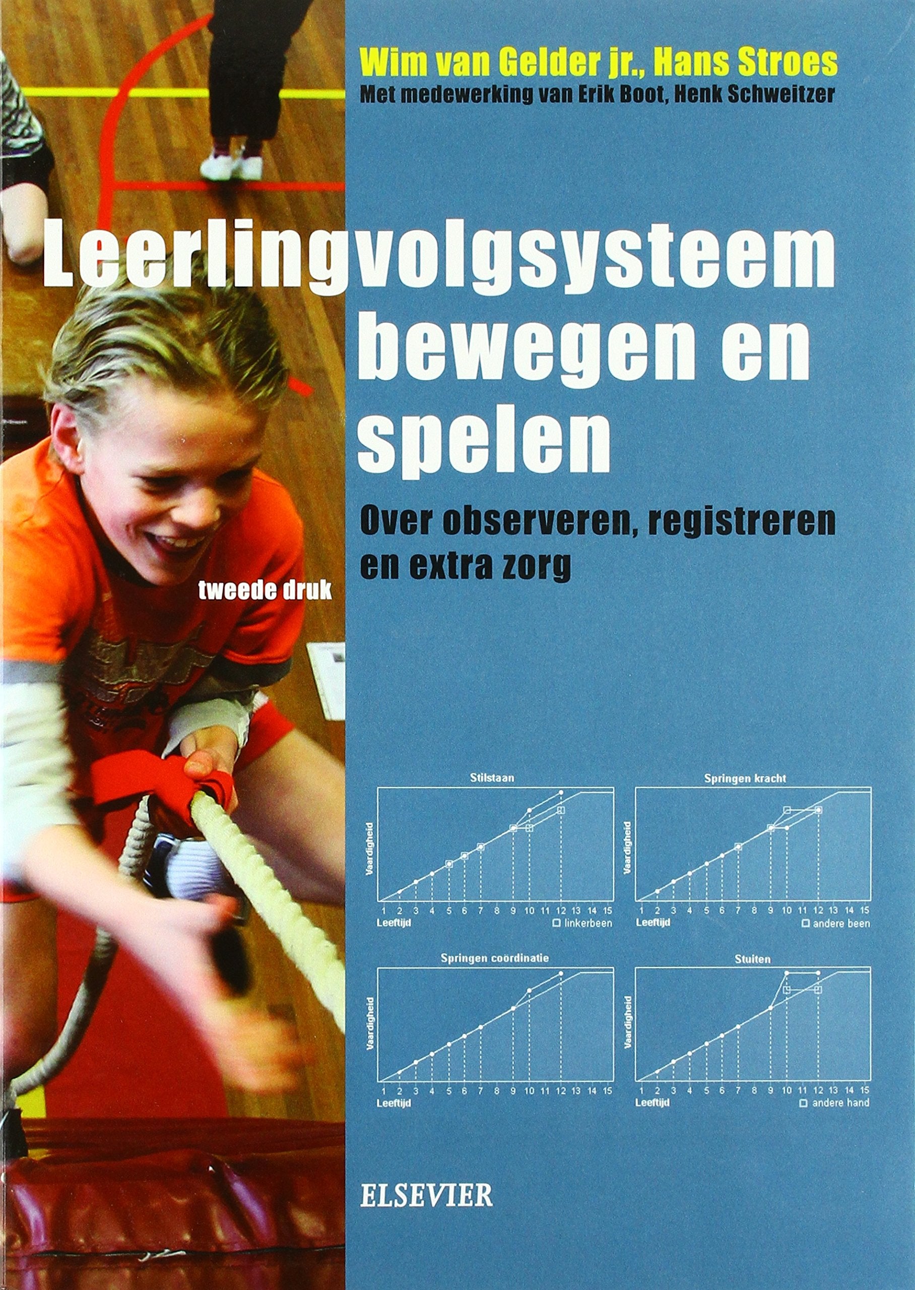 Leerlingvolgsysteem bewegen en spelen: over observeren, registeren en extra zorg book