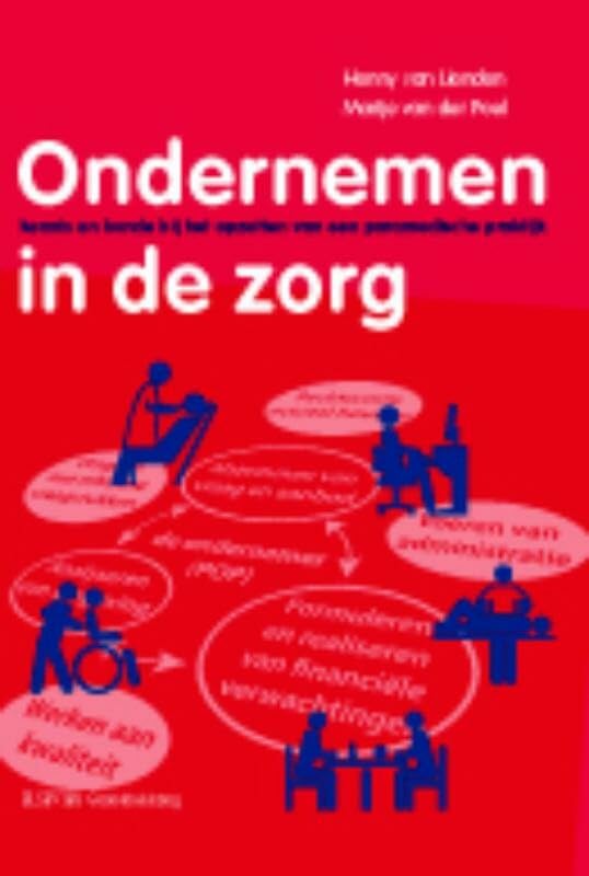 Ondernemen in de zorg: kennis en kunde bij het opzetten van een paramedische praktijk Medicine