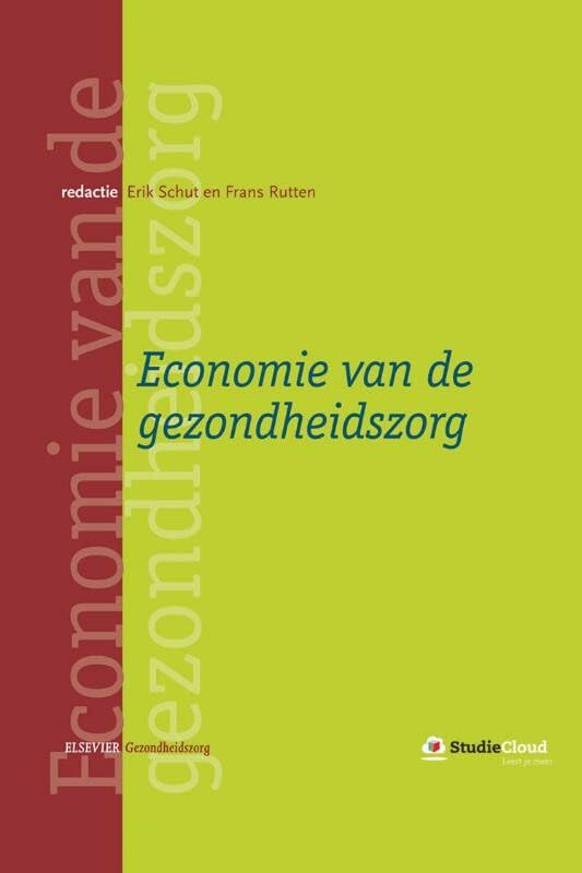 Economie van de gezondheidszorg: leerboek voor universitair en hoger beroepsonderwijs book