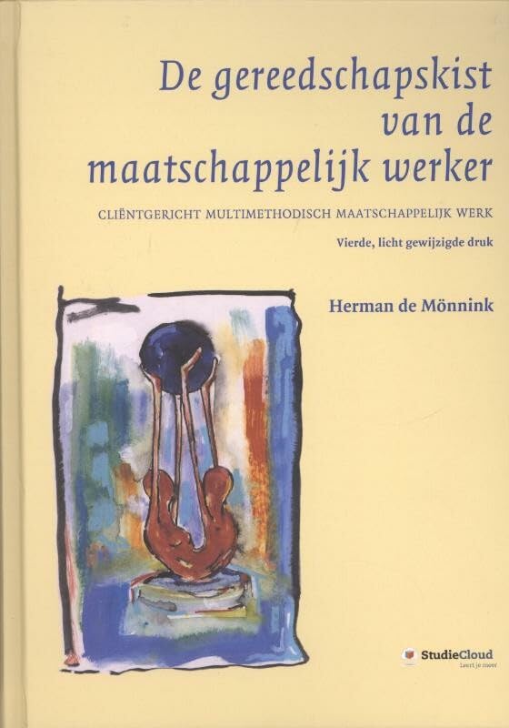 De gereedschapskist van de maatschappelijk werker: clientgericht multimethodisch maatschappelijk werk Books
