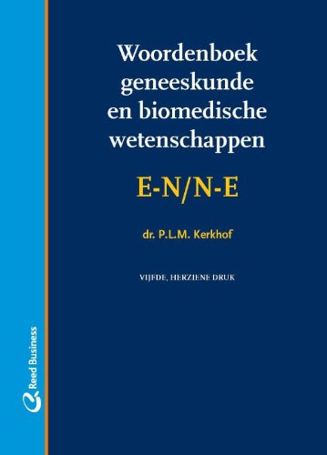 Woordenboek geneeskunde en biomedische wetenschappen E-N / N-E book
