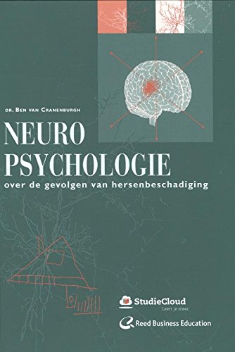 Neuropsychologie: over de gevolgen van hersenbeschadiging (Toegepaste neurowetenschappen, 2) Medicine