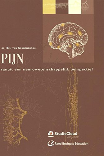 Pijn: vanuit een neurowetenschappelijk perspectief (Toegepaste neurowetenschappen, 3) Medicine