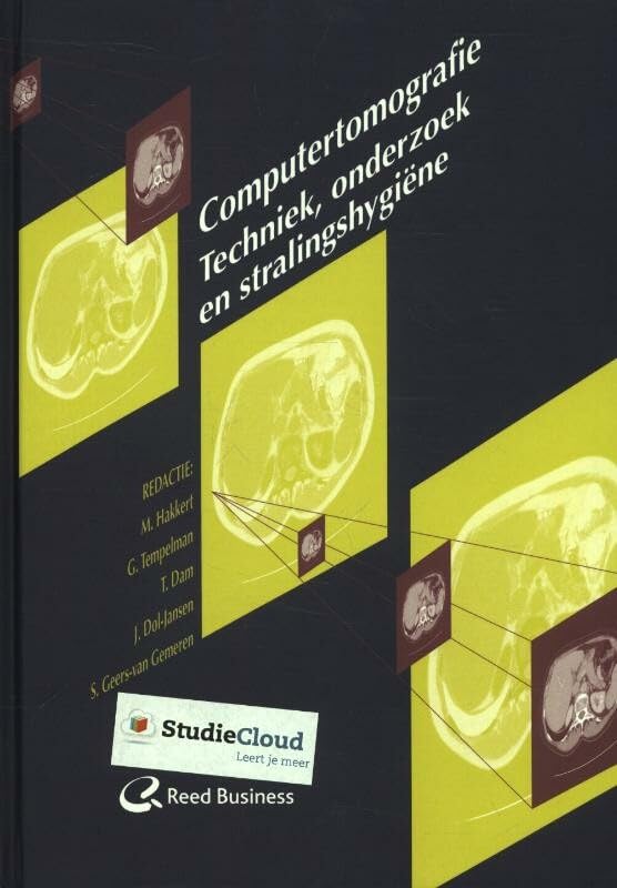 Computertomografie: techniek, onderzoek en stralingshygiëne book