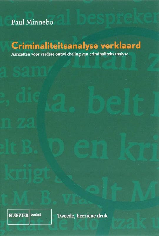 Criminaliteitsanalyse verklaard: aanzetten voor verdere ontwikkeling van criminaliteitsanalyse book