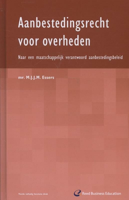 Aanbestedingsrecht voor overheden: naar een maatschappelijk verantwoord aanbestedingsbeleid book