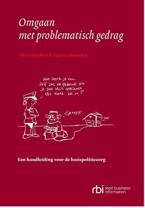 Omgaan met problematisch gedrag: een handleiding voor de basispolitiezorg book