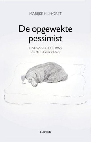 De opgewekte pessimist: eenenzestig columns die het leven vieren book
