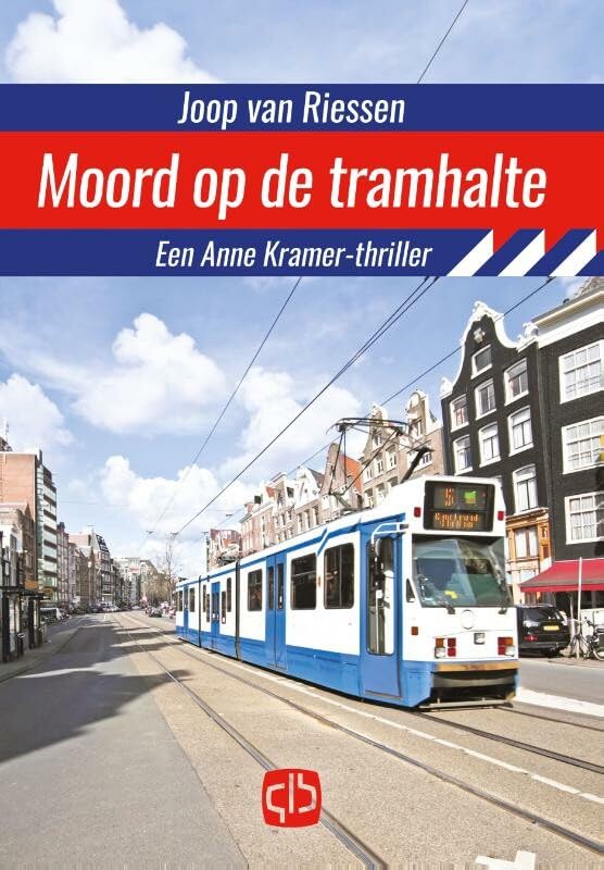 Moord op de tramhalte: een Anne Kramer-thriller book