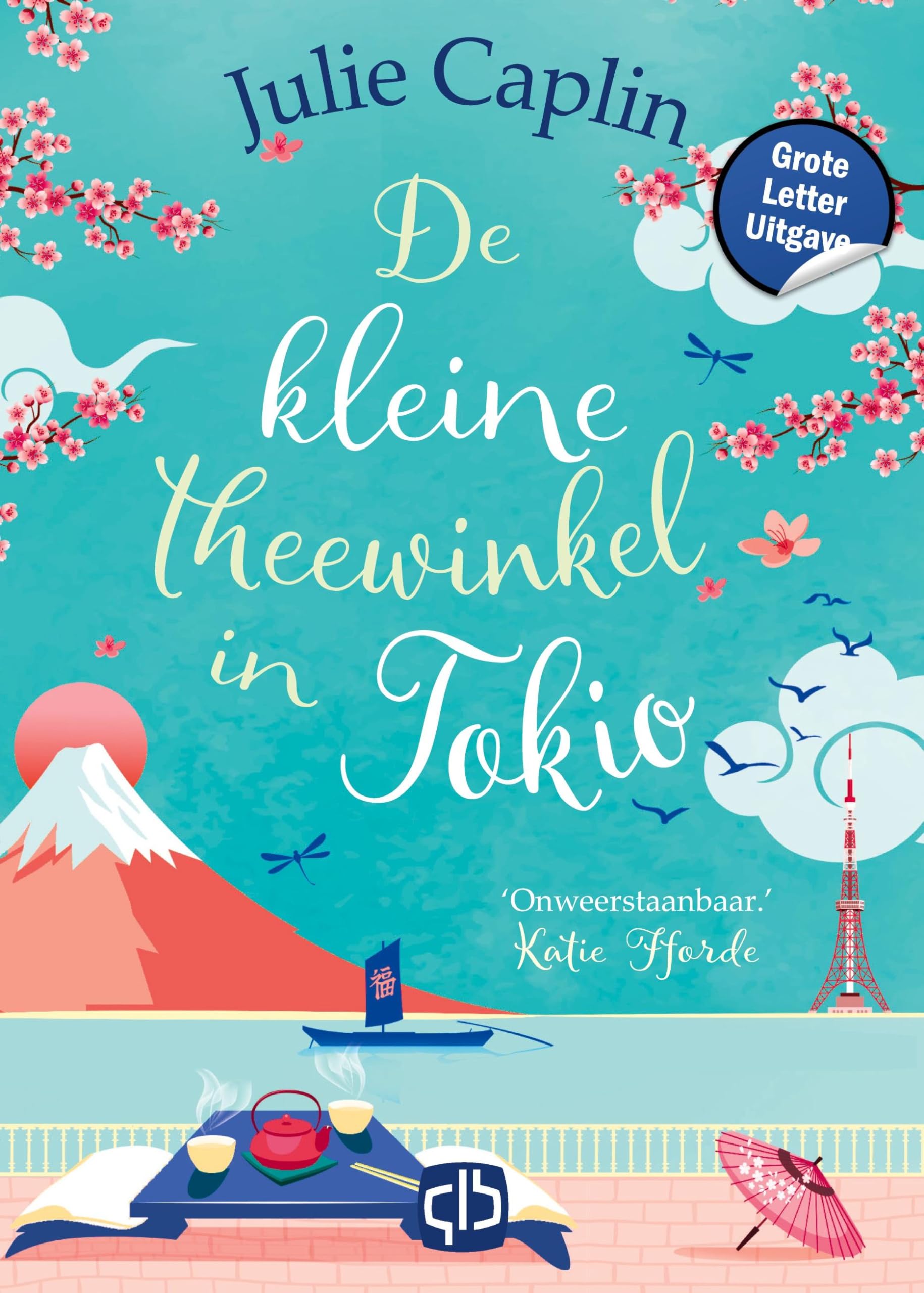 De kleine theewinkel in Tokio: Grote Letter Uitgave (Romantic escapes, 6) Contemporary literature