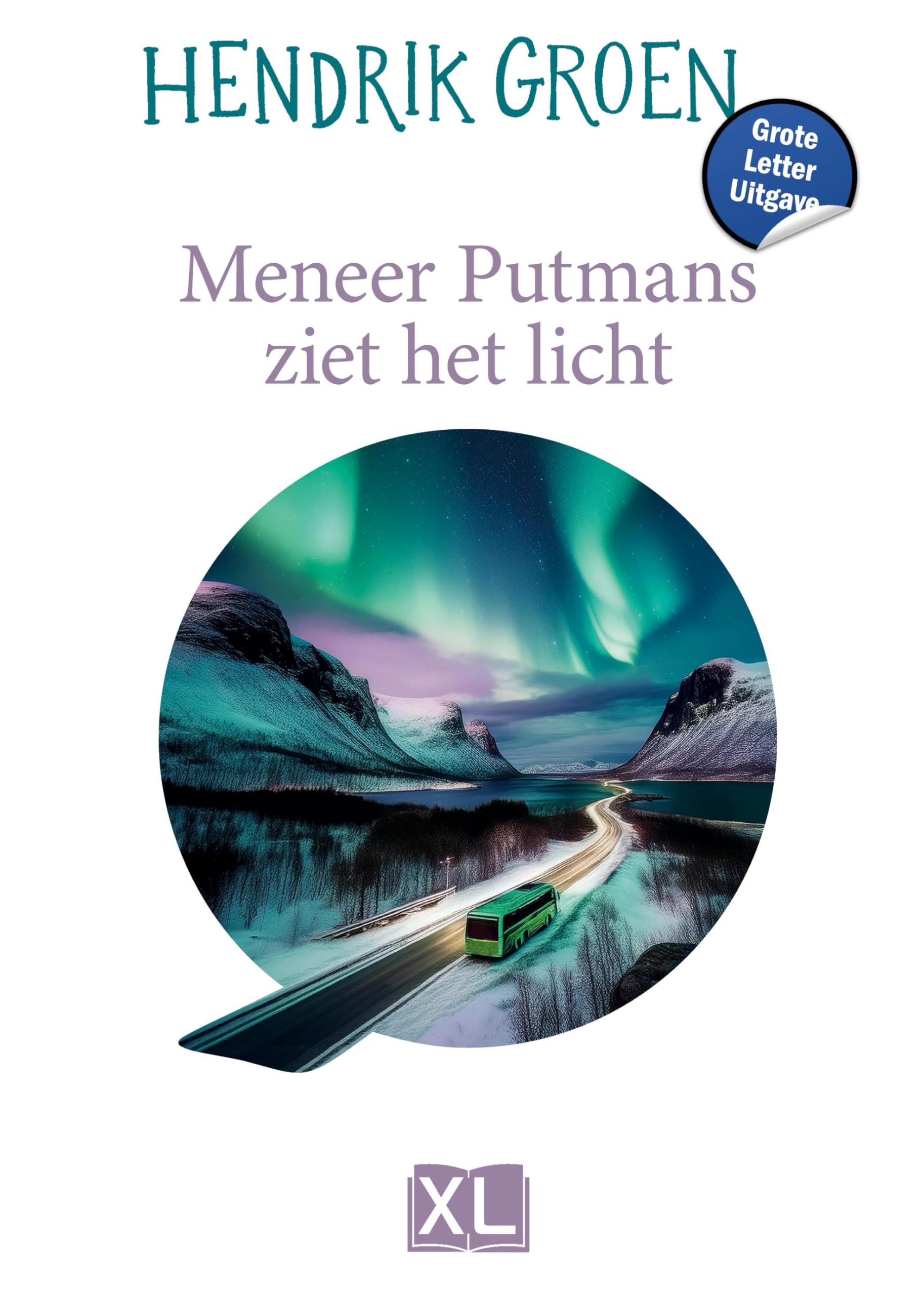 Meneer Putmans ziet het licht: roman (XL, 4289) Contemporary literature