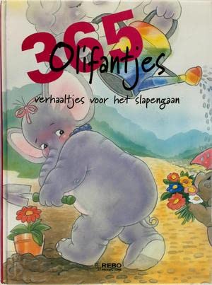 365 olifantjes: verhaaltjes voor het slapengaan (365 Verhaaltjes) Books