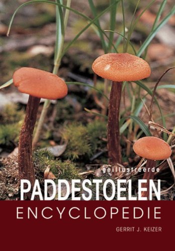Geillustreerde paddestoelen encyclopedie / druk 1 Natural Sciences