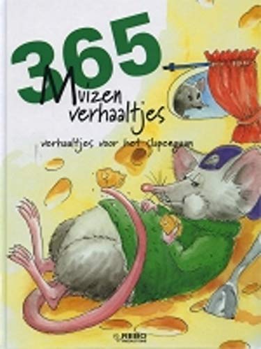 365 muizenverhaaltjes: verhaaltjes voor het slapengaan (365 Verhaaltjes) Books