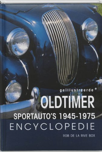 Geillustreerde oldtimer encyclopedie: sportauto's 1945-1975 Books