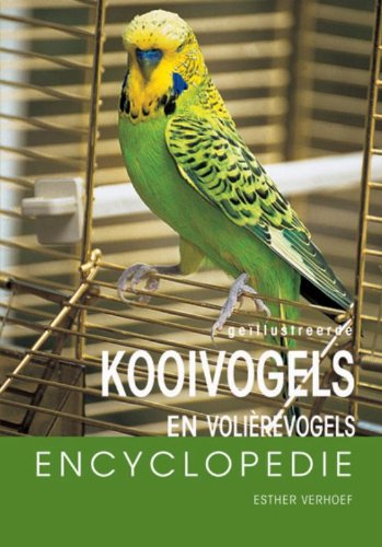 Kooi- en volierevogels encyclopedie book